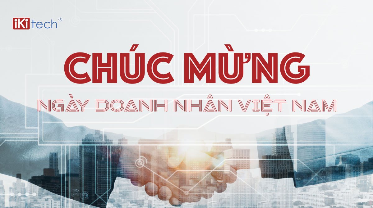 Chúc mừng Ngày Doanh nhân Việt Nam