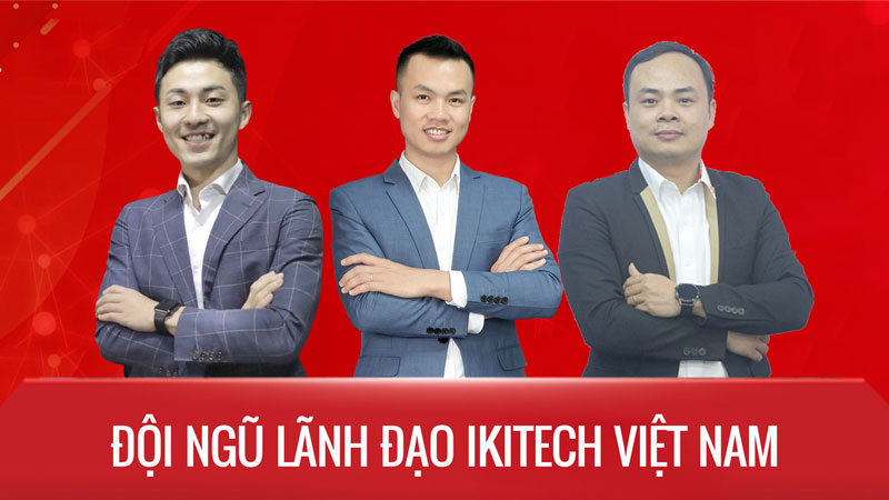 Đội ngũ lãnh đạo IKITECH Việt Nam
